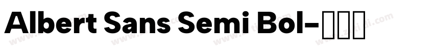 Albert Sans Semi Bol字体转换